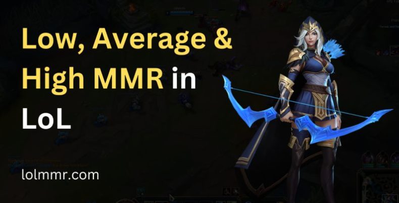 How much MMR consider low average and high in League of Legends. 