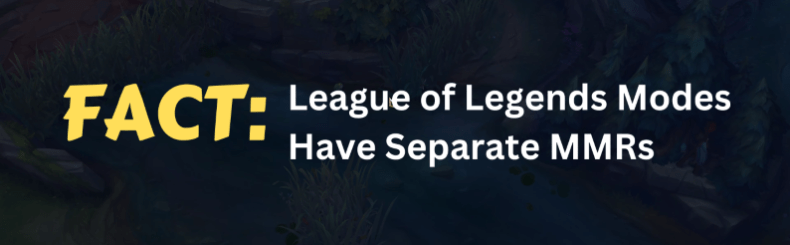 League of Legends modes have separate MMRs from each other. 